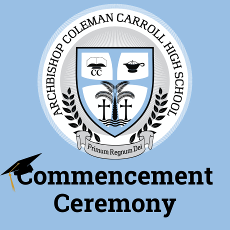 Archbishop Coleman F. Carroll HS Graduation