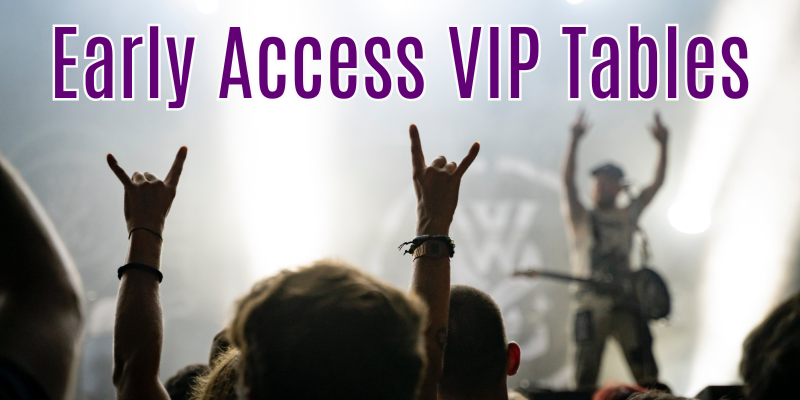 Early Access VIP Tables